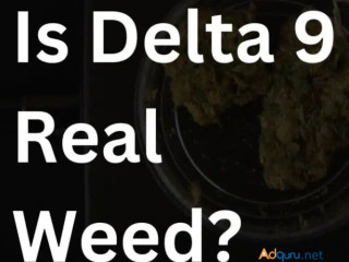 Is Delta 9 Real Weed