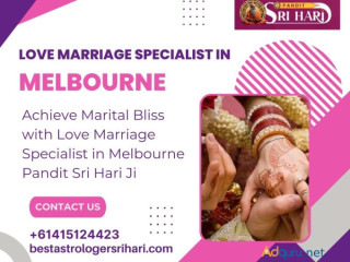 Achieve Marital Bliss with Love Marriage Specialist in Melbourne Pandit Sri Hari Ji