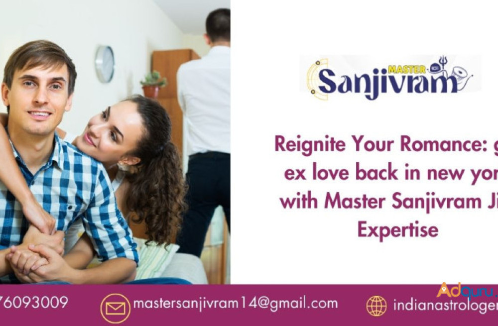 reignite-your-romance-get-ex-love-back-in-new-york-with-master-sanjivram-jis-expertise-big-0