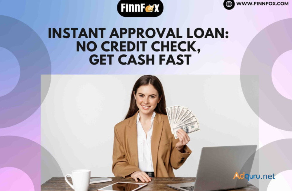 instant-approval-loan-no-credit-check-get-cash-fast-big-0