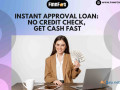 instant-approval-loan-no-credit-check-get-cash-fast-small-0