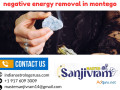 say-goodbye-to-negative-energy-with-negative-energy-removal-in-montego-small-0