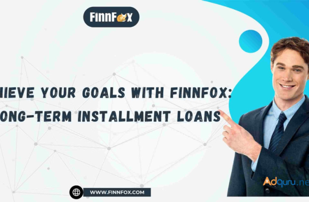 achieve-your-goals-with-finnfox-long-term-installment-loans-big-0