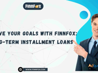 Achieve Your Goals with FinnFox: Long-Term Installment Loans