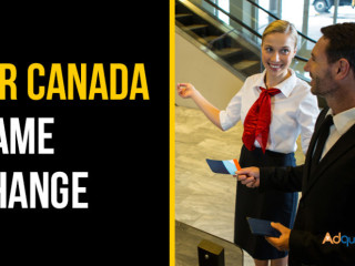 Air Canada Name Change - Easy & Hassle-Free Policy Guide