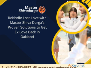 Rekindle Lost Love with Master Shiva Durga’s Proven Solutions to Get Ex Love Back in Oakland