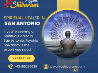 Spiritual Healer in San Antonio: Psychic Shivaram’s Transformative Powers