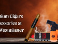 explore-premium-cigars-smoking-accessories-at-smoke-mart-westminster-small-0