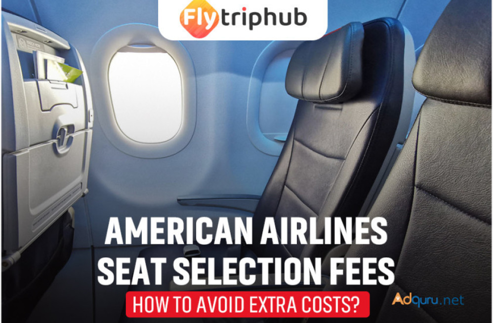 american-airlines-seat-selection-fees-how-to-avoid-extra-costs-big-0