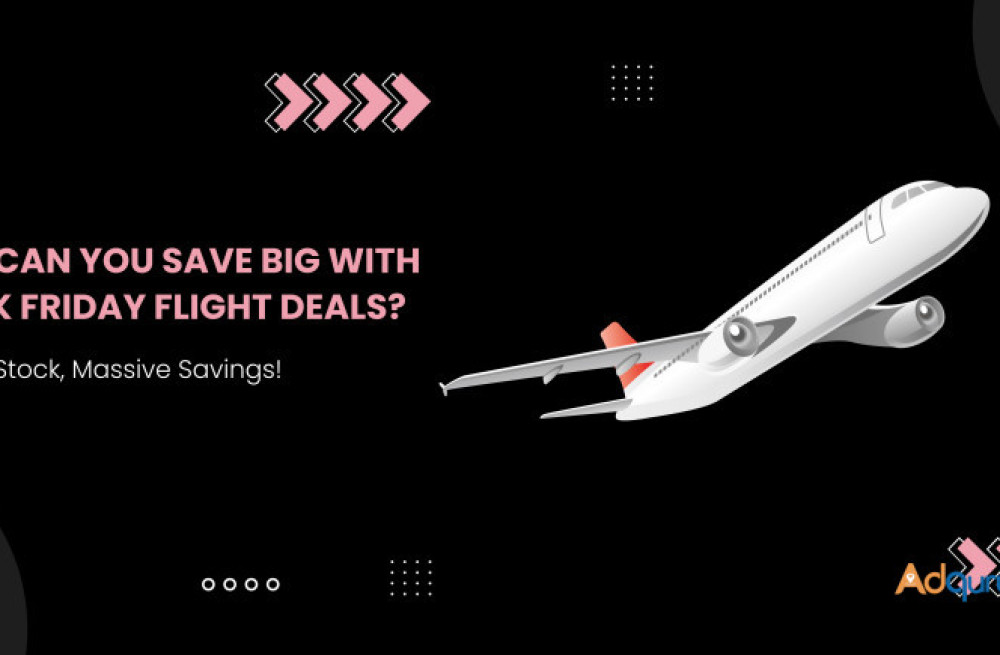 how-can-you-save-big-with-black-friday-flight-deals-big-0