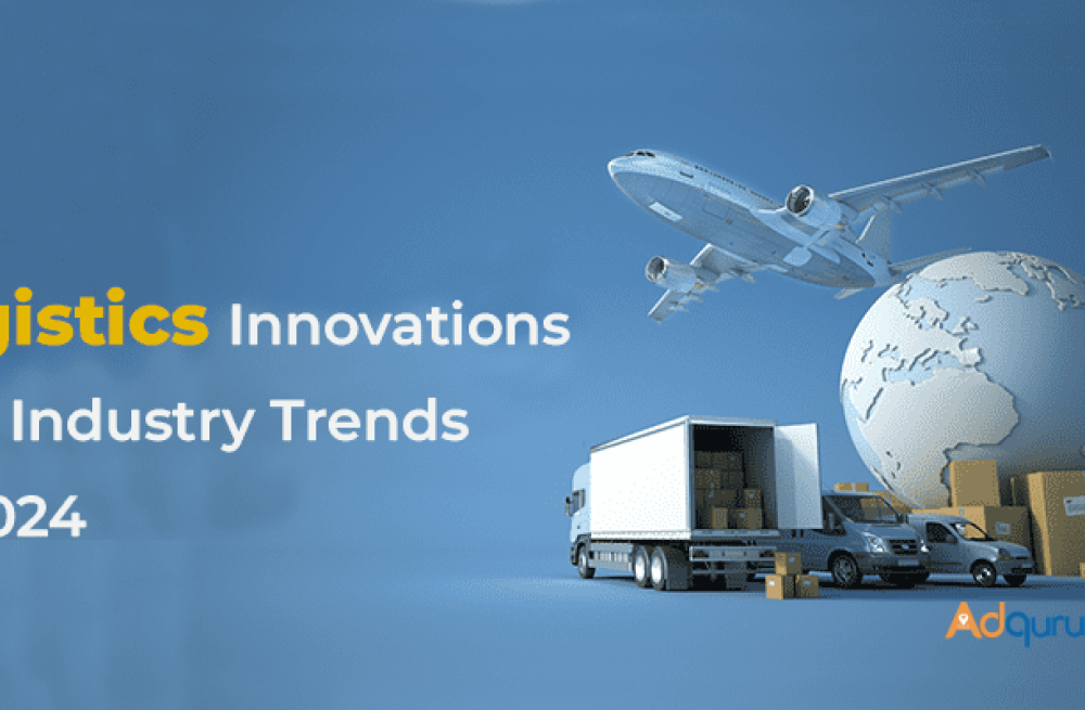 logistics-innovations-and-industry-trends-in-2024-big-0