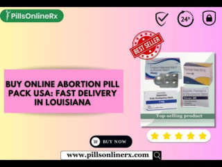 Buy Online Abortion Pill Pack USA: Fast Delivery in Louisiana