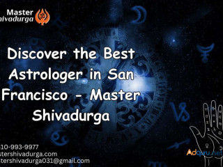 Discover the Best Astrologer in San Francisco - Master Shivadurga