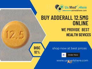 Adderall 12.5mg only at 10% Discounts Just Buy Now!