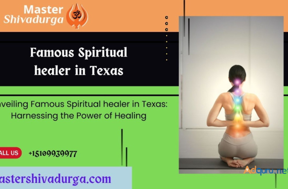 unveiling-famous-spiritual-healer-in-texas-harnessing-the-power-of-healing-big-0