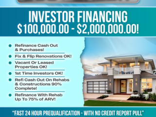 600+ CREDIT - INVESTOR PURCHASE and CASH OUT REFINANCE $100K TO $2MILLION!